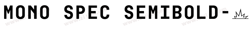 Mono Spec SemiBold字体转换 Mono Spec SemiBold字体转换